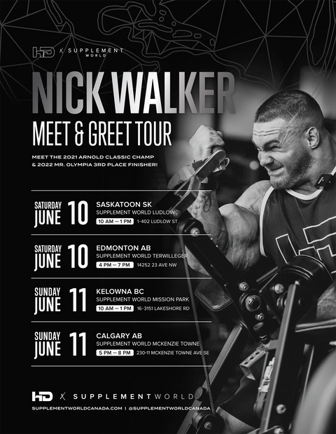 Nick Walker Meet and Greet Tour poster presented by Supplement World Canada and HD Muscle