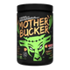 Bucked Up Mother Bucker