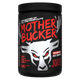 Bucked Up Mother Bucker