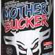 Bucked Up Mother Bucker